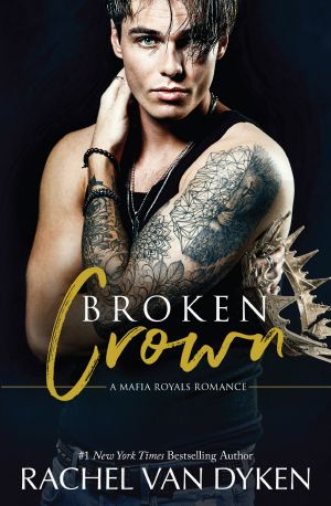 [Mafia Royals 05] • Broken Crown